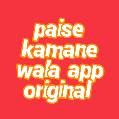 paise kamane wala app original